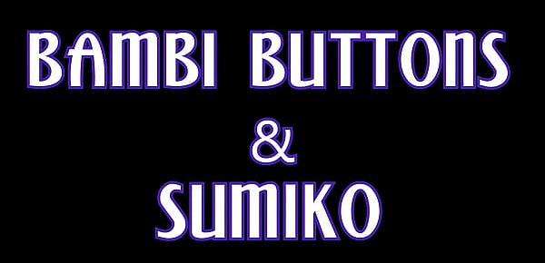  Shut It Up Or I&039;ll Cunt Bust You Up - Sumiko And Bambi Buttons